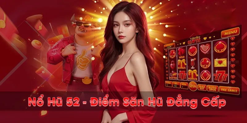 Nổ hũ 52 là trò chơi được nhà cái 8Kbet phát triển